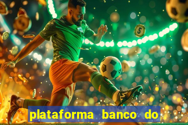 plataforma banco do brasil 777 bet